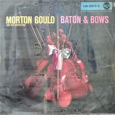Morton Gould And His Orchestra - Baton And Bows download mp3 flac