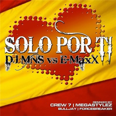 DJ MNS vs E-MaxX - Solo Por Ti download mp3 flac