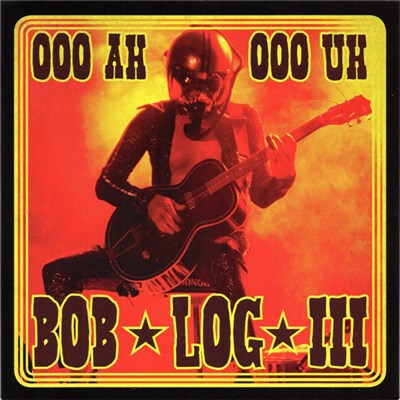 Bob Log III - Ooo Ah Ooo Uh / Riverside download mp3 flac