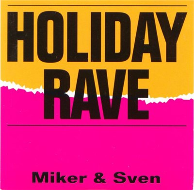 Miker & Sven - Holiday Rave download mp3 flac