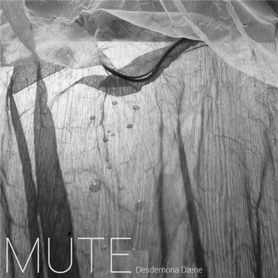 Desdemona Dæne - Mute download mp3 flac
