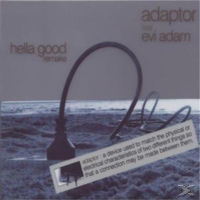 Adaptor - Hella Good Remake download mp3 flac