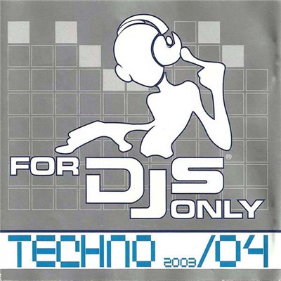 Various - For Djs Only 2003/04 Techno download mp3 flac