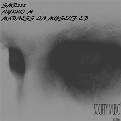 Nykko_M - Madness In Myself E.P download mp3 flac