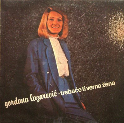 Gordana Lazarević - Trebaće Ti Verna Žena download mp3 flac