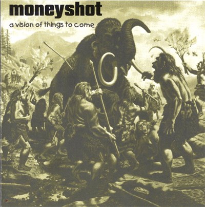 Moneyshot - A Vision Of Things To Come download mp3 flac