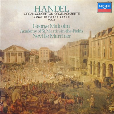Handel, George Malcolm, Academy Of St Martin In The Fields, Neville Mariner - Organ Concertos Vol.1 download mp3 flac