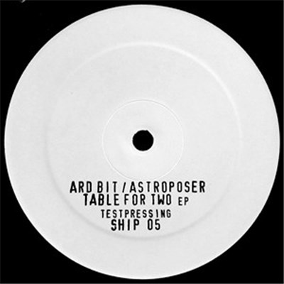Ard Bit / AstroPoser - Table For Two EP download mp3 flac