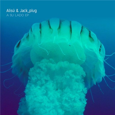 Alisu & Jack_plug - A Su Lado download mp3 flac