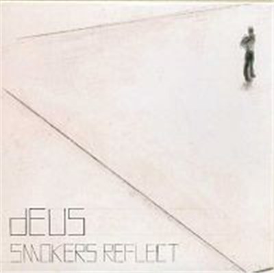 dEUS - Smokers Reflect download mp3 flac