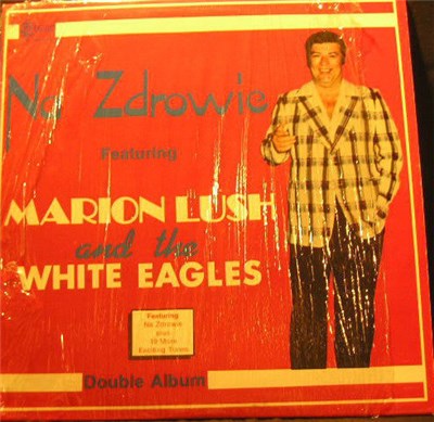 Marion Lush And The White Eagles - Na Zdrowie download mp3 flac