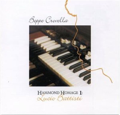 Beppe Crovella - Hammond Homage 1 : Lucio Battisti download mp3 flac