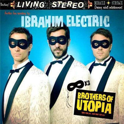 Ibrahim Electric - Brothers Of Utopia download mp3 flac