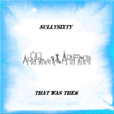 SullySixty - That Was Then download mp3 flac
