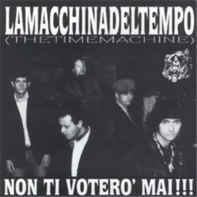 La Macchina Del Tempo - Non Ti Votero' Mai download mp3 flac