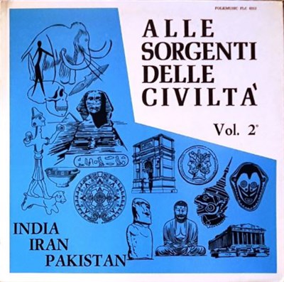 Various - Alle Sorgenti Delle Civiltà - Vol. 2 - India - Iran - Pakistan download mp3 flac