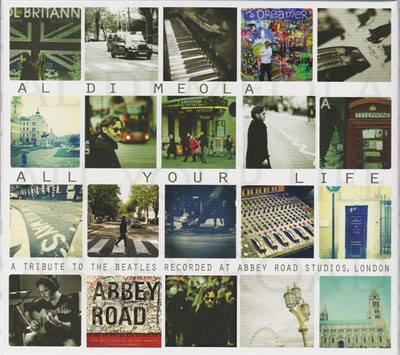 Al Di Meola - All Your Life (A Tribute To The Beatles Recorded At Abbey Road Studios, London) download mp3 flac