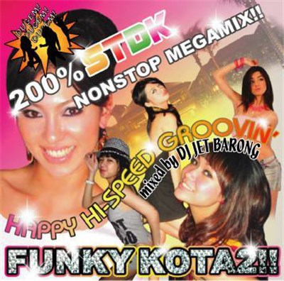 DJ Jet Barong - Funky Kota 2!! Happy Hi-Speed Groovin' download mp3 flac