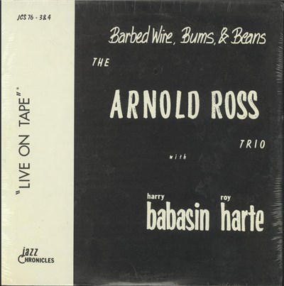 Arnold Ross Trio - Barbed Wire, Bums, And Beans download mp3 flac