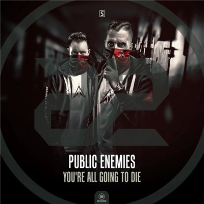 Public Enemies - You're All Going To Die download mp3 flac