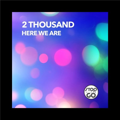 2 Thousand - Here We Are download mp3 flac