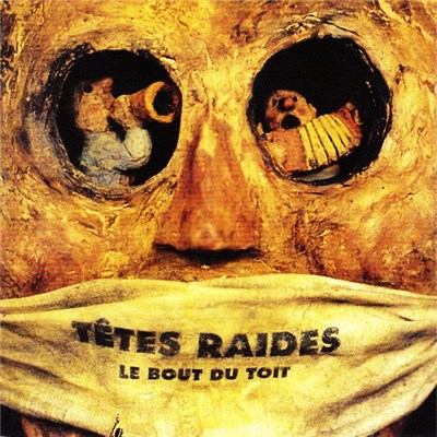 Têtes Raides - Le Bout Du Toit download mp3 flac