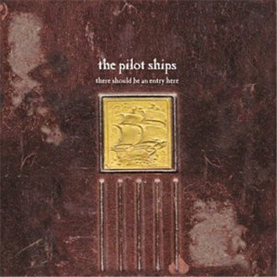 The Pilot Ships - There Should Be An Entry Here download mp3 flac