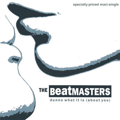 The Beatmasters - Dunno What It Is (About You) download mp3 flac