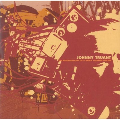 Johnny Truant - The Repercussions Of A Badly Planned Suicide download mp3 flac