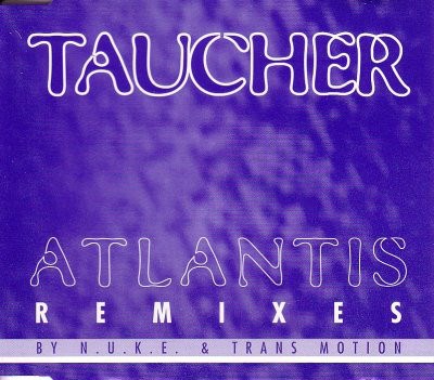 Taucher - Atlantis (Remixes By N.U.K.E. & Trans Motion) download mp3 flac