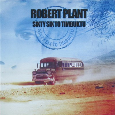 Robert Plant - Sixty Six To Timbuktu download mp3 flac