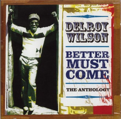 Delroy Wilson - Better Must Come - The Anthology download mp3 flac