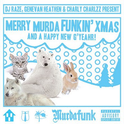 DJ Raze, Genevan Heathen & Charly Charlzz - Merry Murda Funkin' Xmas And A Happy New G'Yeahr! (Vol.7) download mp3 flac