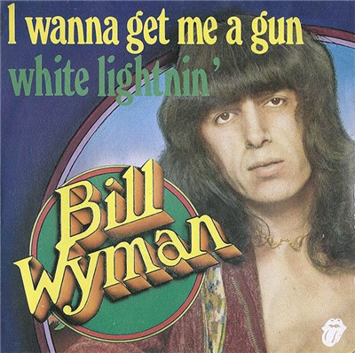 Bill Wyman - I Wanna Get Me A Gun / White Lightnin' download mp3 flac
