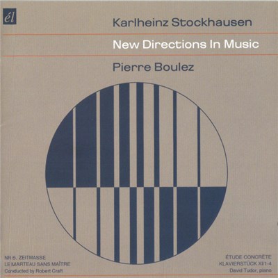 Karlheinz Stockhausen, Pierre Boulez - New Directions In Music download mp3 flac