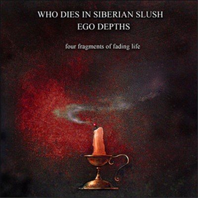 Who Dies In Siberian Slush / Ego Depths - Four Fragments Of Fading Life download mp3 flac