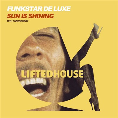 Funkstar De Luxe - Sun Is Shining (15Th Anniversary) download mp3 flac