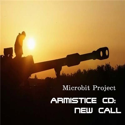 Microbit Project - Armistice CD: New Call download mp3 flac