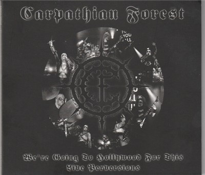 Carpathian Forest - We're Going To Hollywood For This - Live Perversions download mp3 flac
