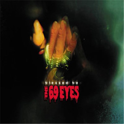 The 69 Eyes - Blessed Be download mp3 flac