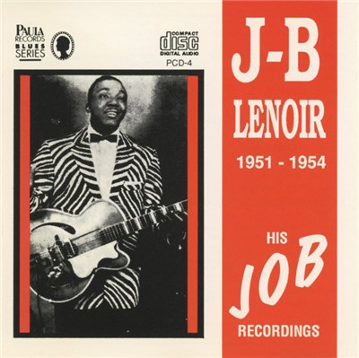 J-B Lenoir - 1951 - 1954 His J.O.B. Recordings download mp3 flac