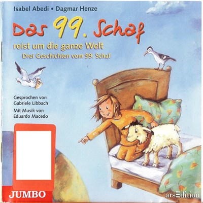 Isabel Abedi • Dagmar Henze - Das 99. Schaf Reist Um Die Ganze Welt (Drei Geschichten Vom 99. Schaf) download mp3 flac