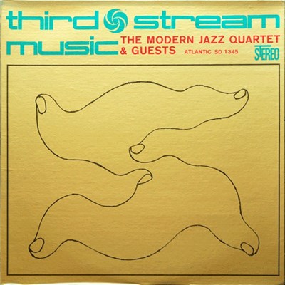 The Modern Jazz Quartet & Guests - Third Stream Music download mp3 flac