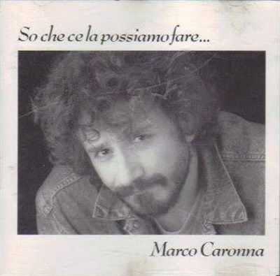 Marco Caronna - So Che Ce La Possiamo Fare... download mp3 flac