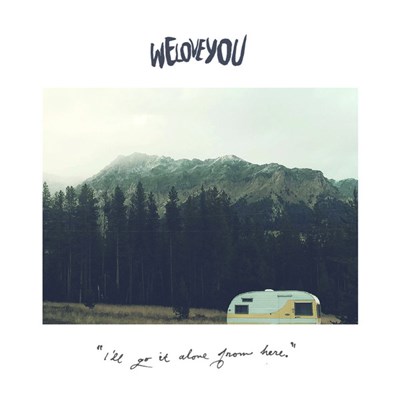 We Love You - I'll Go It Alone From Here download mp3 flac