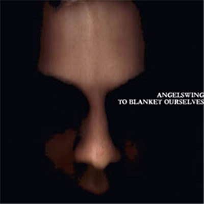 ANGELswing - To Blanket Ourselves download mp3 flac