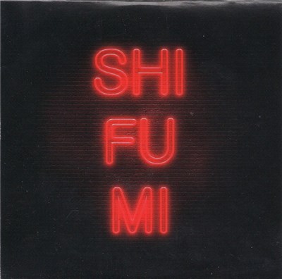 Shi Fu Mi - Shi Fu Mi download mp3 flac