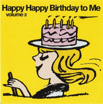 Various - Happy Happy Birthday To Me Volume 2 download mp3 flac