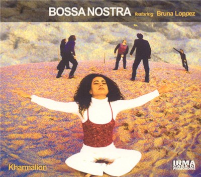 Bossa Nostra Featuring Bruna Loppez - Kharmalion download mp3 flac
