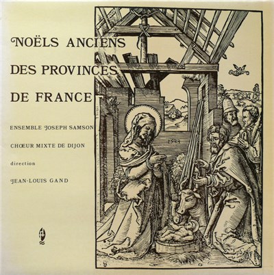 Ensemble Joseph Samson, Jean-Louis Gand - Noëls Anciens Des Provinces De France download mp3 flac